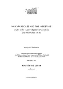 Nanoparticles and the intestine [Elektronische Ressource] : in vitro and in vivo investigations on genotoxic and inflammatory effects / vorgelegt von Kirsten Britta Gerloff