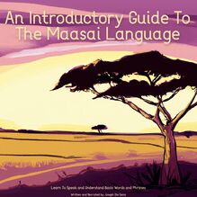 An Introductory Guide To The Maasai Language