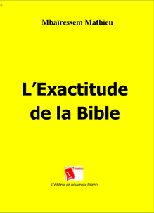 L’exactitude de la Bible