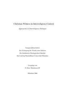 Christian witness in interreligious context [Elektronische Ressource] : approaches to interreligious dialogue / vorgelegt von Peter Mendonsa