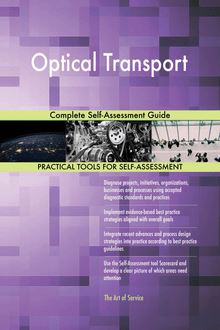 Optical Transport Complete Self-Assessment Guide