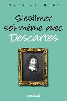S estimer soi-même avec Descartes