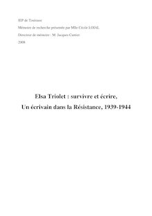 Elsa Triolet : survivre et écrire, Un écrivain dans la Résistance ...