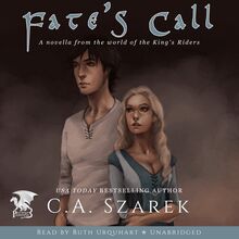 Fate s Call (A Novella from the World of the King s Riders)