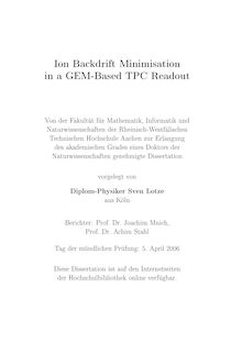 Ion backdrift minimisation in a GEM-based TPC readout [Elektronische Ressource] / vorgelegt von Sven Lotze
