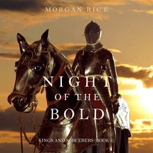 Night of the Bold (Kings and Sorcerers—Book 6)
