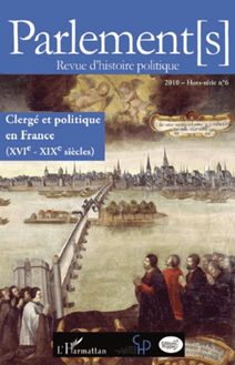 Clergé et politique en France (XVIe - XIXe siècles)