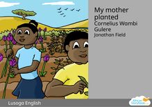 My mother planted