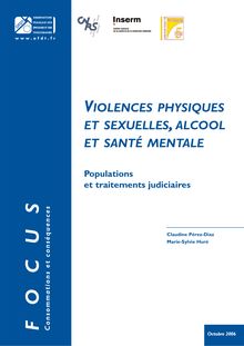 Violences physiques et sexuelles, alcool et santé mentale - Populations et traitements judiciaires