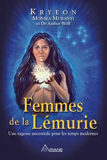 Femmes de la Lémurie : Une sagesse ancestrale pour les temps modernes