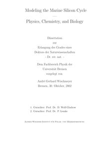 Modeling the marine silicon cycle [Elektronische Ressource] : physics, chemistry, and biology / vorgelegt von André Gerhard Wischmeyer
