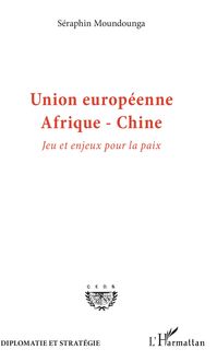 Union européenne Afrique-Chine