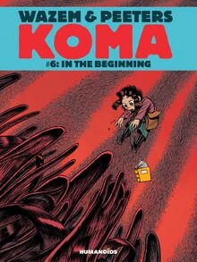 Koma Vol.6 : In the Beginning