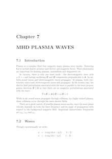Introduction Plasma is a complex ﬂuid that supports many plasma wave modes Restoring forces include kinetic pressure and electric and magnetic forces Wave phenomena are important for heating plasmas instabilities and diagnostics etc