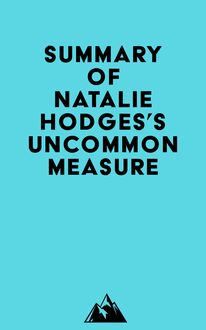 Summary of Natalie Hodges s Uncommon Measure