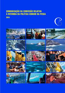 Comunicação da Comissão relativa à reforma da política comum da pesca