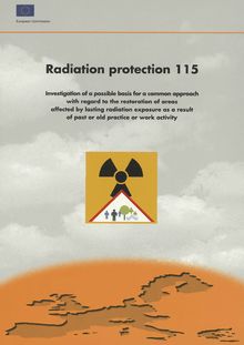 Investigation of a possible basis for a common approach with regard to the restoration of areas affected by lasting radiation exposure as a result of past or old practice or work activity