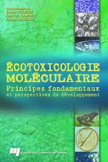 Écotoxicologie moléculaire : Principes fondamentaux et perspectives de développement