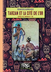 Tarzan et la Cité de l Or (cycle de Tarzan n° 16)