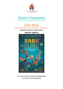 Dossier d exposition "Baba Bling: Signes extérieurs de richesse à Singapour"