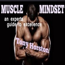 Muscle Mindset - An Expert's Guide to Excellence