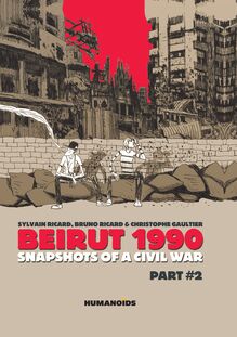 Beirut 1990 - Snapshots of a Civil War Vol.2