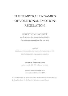 The temporal dynamics of volitional emotion regulation [Elektronische Ressource] / von Dina Maria Schardt