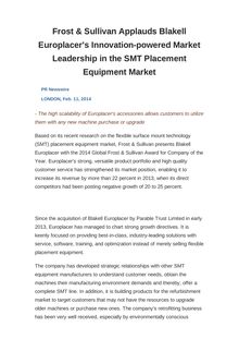 Frost & Sullivan Applauds Blakell Europlacer s Innovation-powered Market Leadership in the SMT Placement Equipment Market
