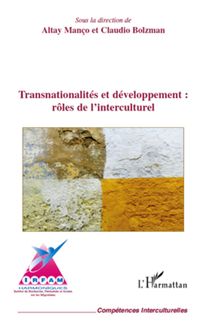 Transnationalités et développement : rôles de l interculturel