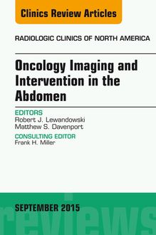 Oncology Imaging and Intervention in the Abdomen, An Issue of Radiologic Clinics of North America