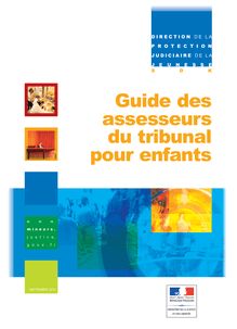 Guide des assesseurs du tribunal pour enfants - Edition 2010
