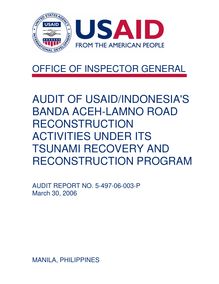  AUDIT OF USAID INDONESIA S BANDA ACEH-LAMNO ROAD RECONSTRUCTION ACTIVITIES UNDER ITS TSUNAMI RECOVERY