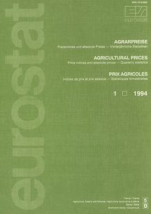 AGRICULTURAL PRICES. Price indices and absolute prices — Quarterly statistics 1/1994