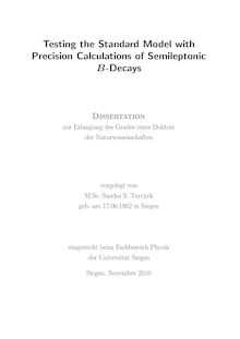 Testing the standard model with precision calculations of semileptonic B-decays [Elektronische Ressource] / vorgelegt von Sascha S. Turczyk
