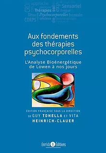 Aux fondements des thérapies psychocorporelles (2ème édition)
