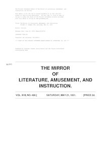 The Mirror of Literature, Amusement, and Instruction - Volume 17, No. 490, May 21, 1831