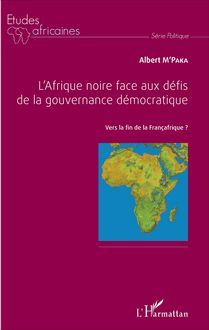 L Afrique noire face aux défis de la gouvernance démocratique