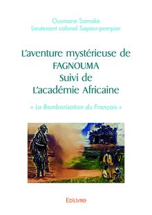 L aventure mystérieuse de FAGNOUMA Suivi de l académie Africaine