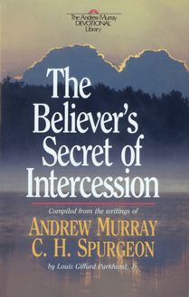 Believer s Secret of Intercession (Andrew Murray Devotional Library)