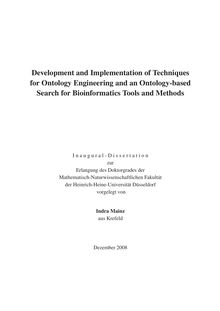 Development and implementation of techniques for ontology engineering and an ontology-based search for bioinformatics tools and methods [Elektronische Ressource] / vorgelegt von Indra Mainz