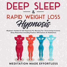 Deep Sleep & Rapid Weight Loss Hypnosis