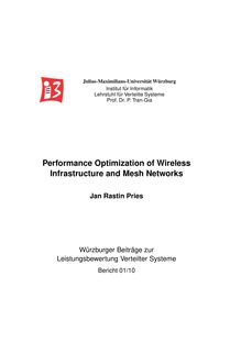 Performance optimization of wireless infrastructure and mesh networks [Elektronische Ressource] / Jan Rastin Pries