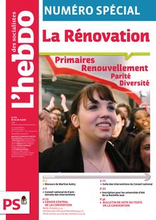 L hebdo des socialistes - Numéro spécial - La Rénovation - Primaires, renouvellement, parité, diversité - n° 575