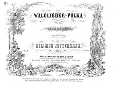 Partition complète, Waldlieder Polka, Nitschmann, Heinrich