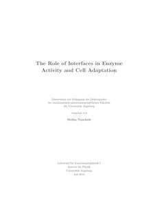 The role of interfaces in enzyme activity and cell adaptation [Elektronische Ressource] / vorgelegt von Stefan Nuschele
