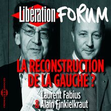 Libération Forum. La reconstruction de la gauche ?