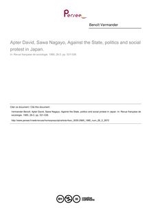 Apter David, Sawa Nagayo, Against the State, politics and social protest in Japan.  ; n°3 ; vol.26, pg 531-538