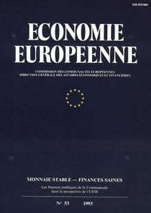 ÉCONOMIE EUROPÉENNE. Monnaie stable â€” Finances saines Les finances publiques de la Communauté dans la perspective de l UEM: N° 53 1993