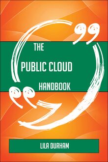The Public Cloud Handbook - Everything You Need To Know About Public Cloud