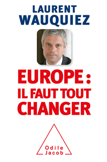Europe : il faut tout changer